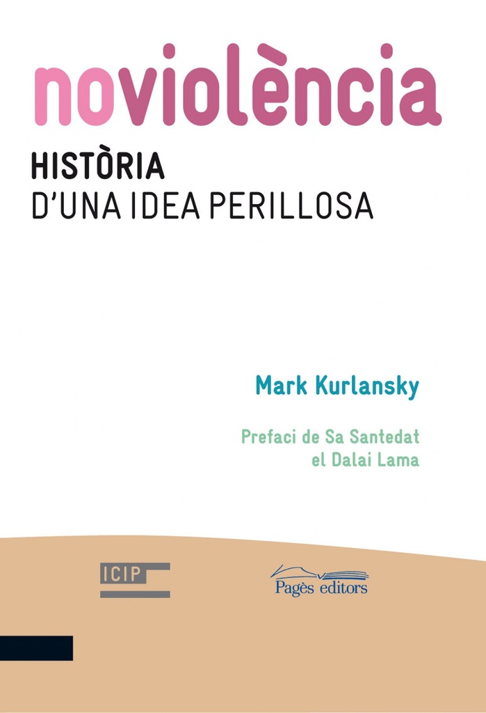 [9788499752600] Noviolència. Història d'una idea perillosa