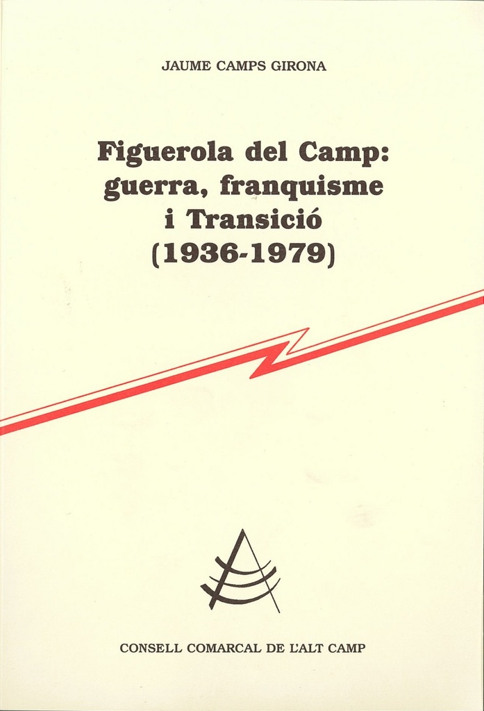 [9788499753041] Figuerola del Camp: guerra, franquisme i Transició (1936-1979)