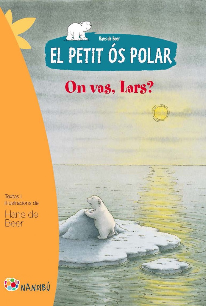 [9788499755274] El petit ós polar. On vas, Lars?