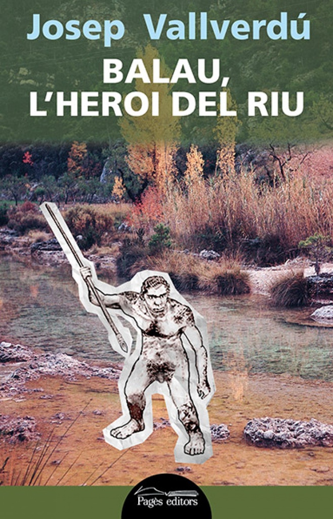 [9788499755960] Balau, l'heroi del riu