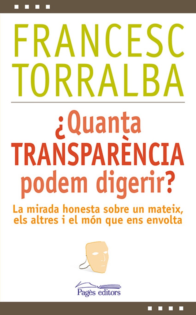 [9788499756448] ¿Quanta transparencia podem digerir?