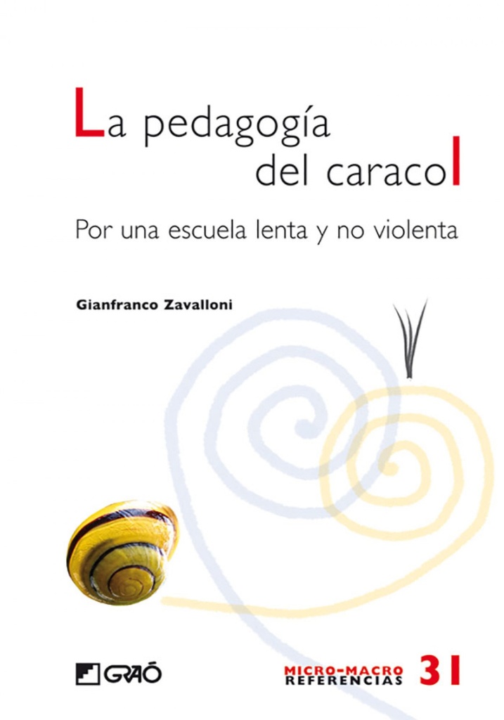 [9788499800370] Pedagogia del caracol: por una escuela lenta no violenta