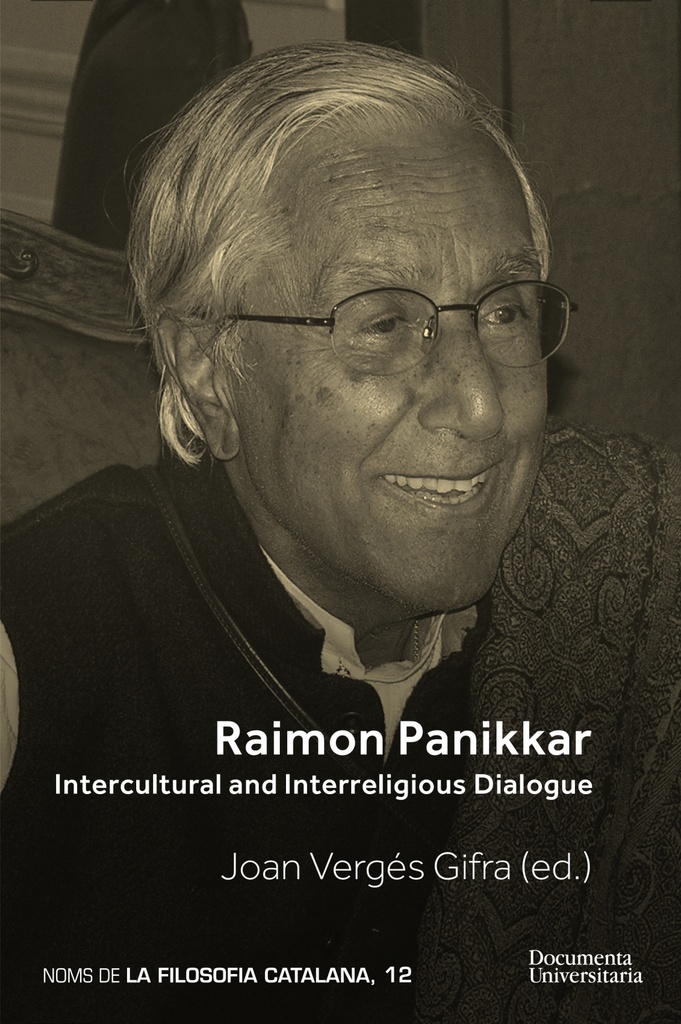 [9788499844053] Raimon Panikkar. Intercultural and Interreligious Dialogue