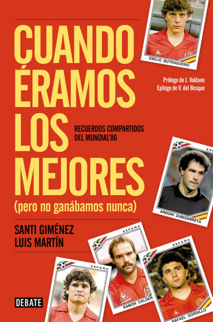 [9788499924106] Cuando Èramos los Mejores