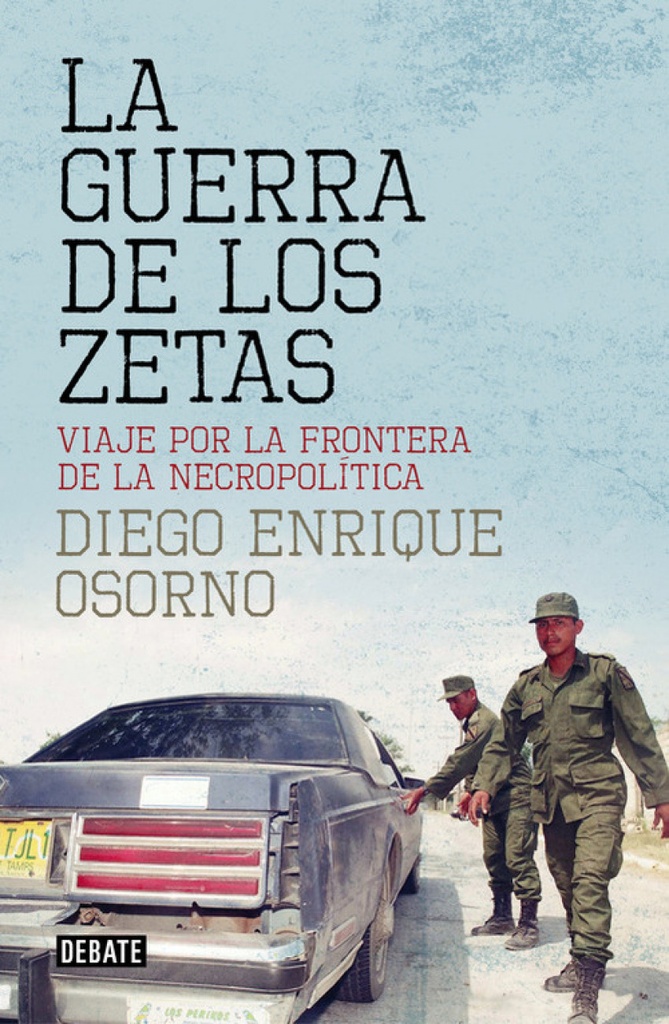 [9788499927138] La Guerra de los Zetas