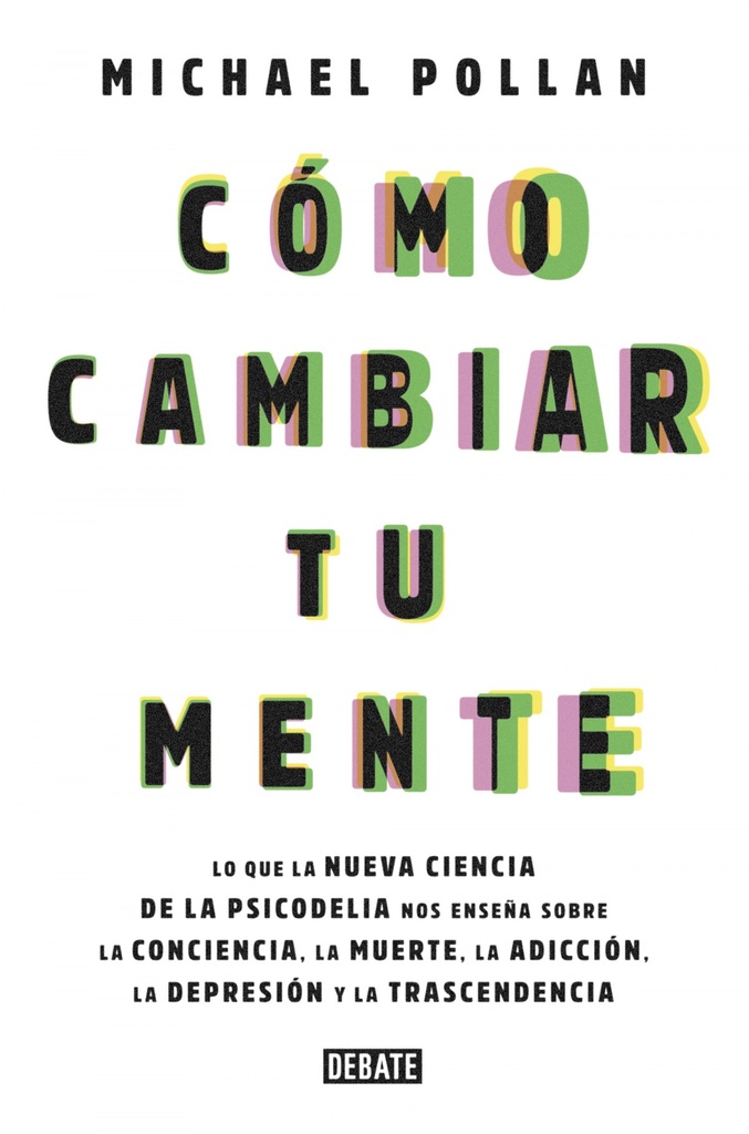 [9788499929064] Cómo Cambiar Tu Mente