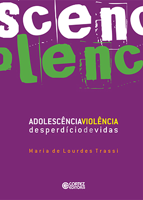 [9788524912573] Adolescência-Violência: desperdício de vidas