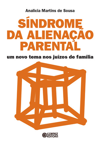 [9788524916250] Síndrome da alienação parental: um novo tema nos juízos de f