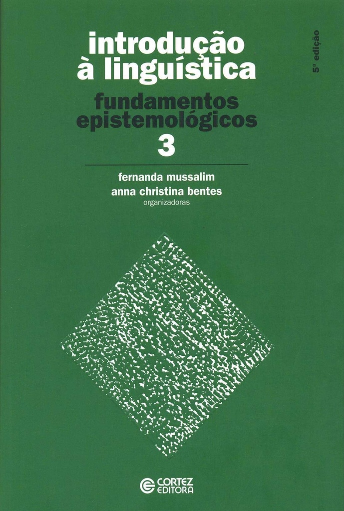 [9788524917394] Introdução à Linguística: vol. 3 - fundamentos epistemológic