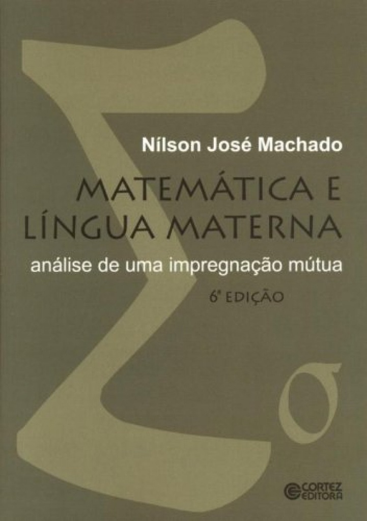 [9788524917455] Matemática e língua materna: análise de uma impregnação mútu