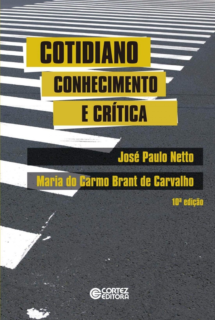 [9788524919022] Cotidiano: conhecimento e crítica