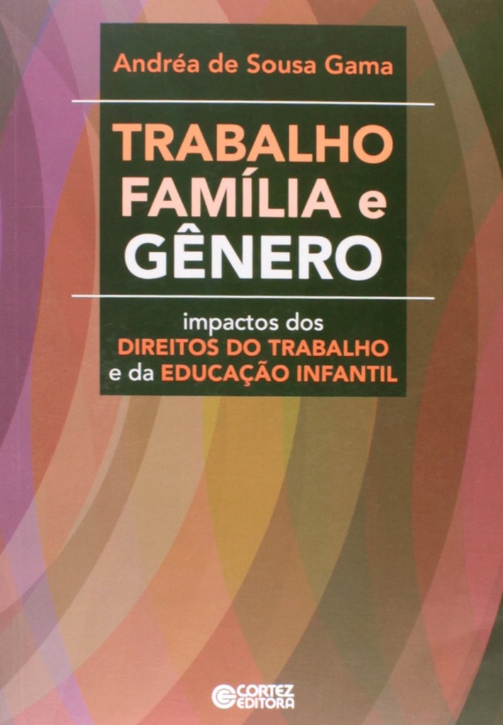 [9788524922909] Trabalho, família e gênero