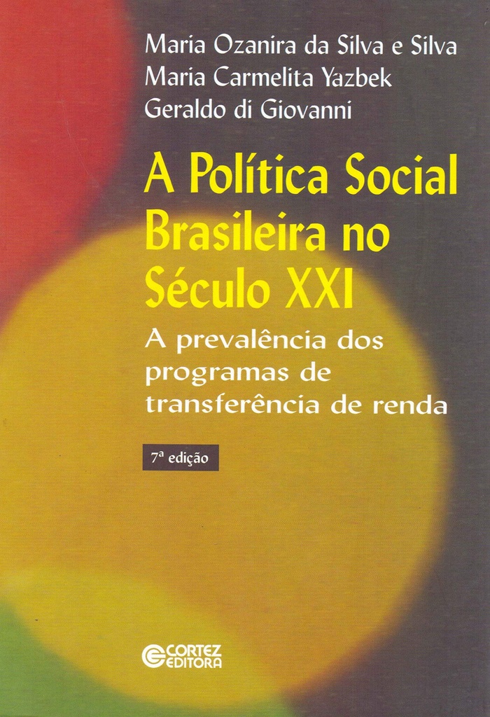 [9788524922947] A política Social Brasileira no Século XXI: a prevalência do