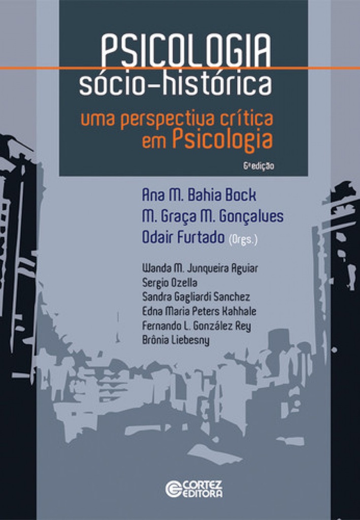 [9788524923326] Psicologia sócio-histórica: uma perspectiva crítica em Psico