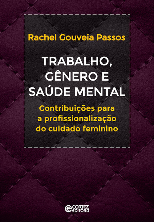 [9788524926228] Trabalho, gênero e saúde mental: contribuições profissio
