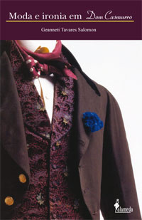 [9788579390296] Moda e Ironia Em Dom Casmurro