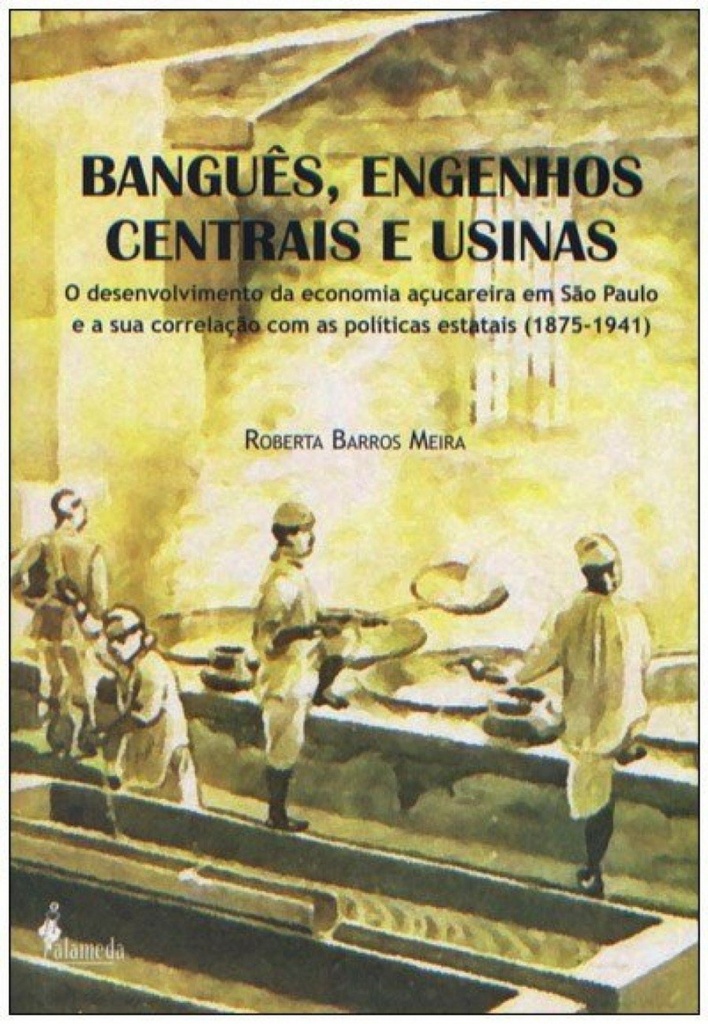 [9788579390449] Banguês, Engenhos Centrais e Usinas