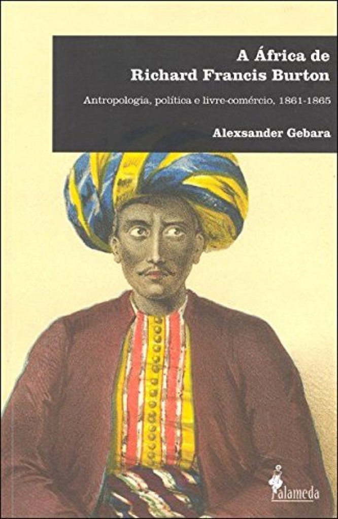 [9788579390487] A Africa de Richard Francis Burton: Antropologia, Politica e