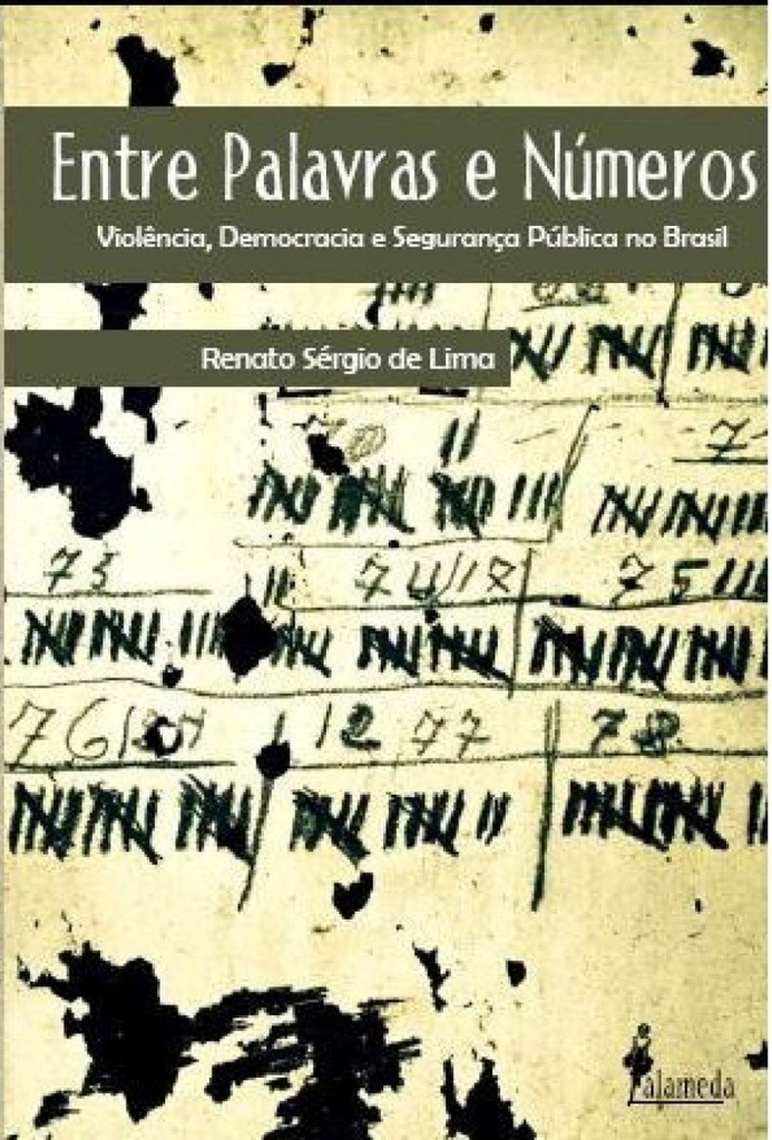 [9788579390586] Entre Palavras e Números: Violência, Democracia e Segurança
