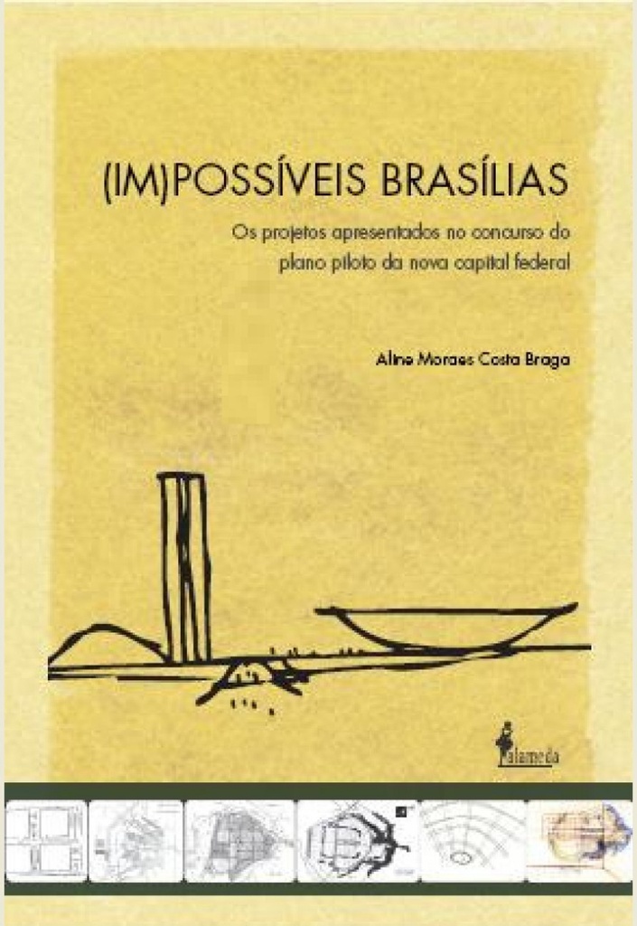 [9788579390715] Poss¡veis Bras¡lias: Os Projetos Apresentados No Concurs