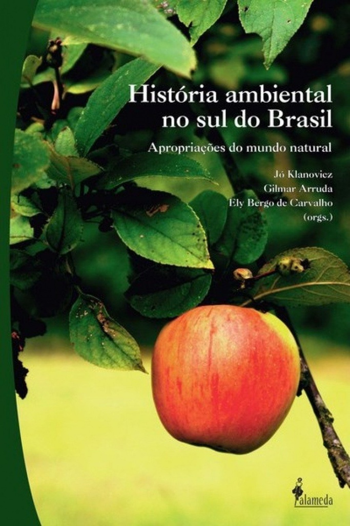 [9788579391071] Historia Ambiental No Sul Do Brasil Apropriacoes Do Mundo Na
