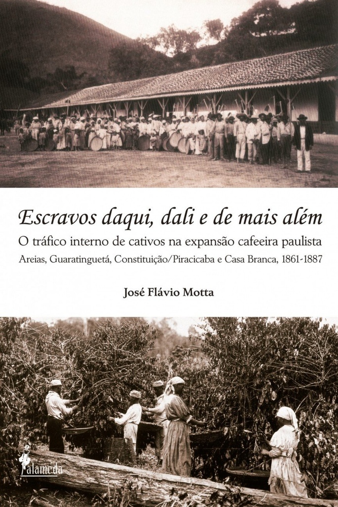 [9788579391538] Escravos daqui, dali e de mais além