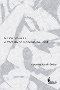 [9788579391583] Nelson Rodrigues: o Fracasso Do Moderno No Brasil