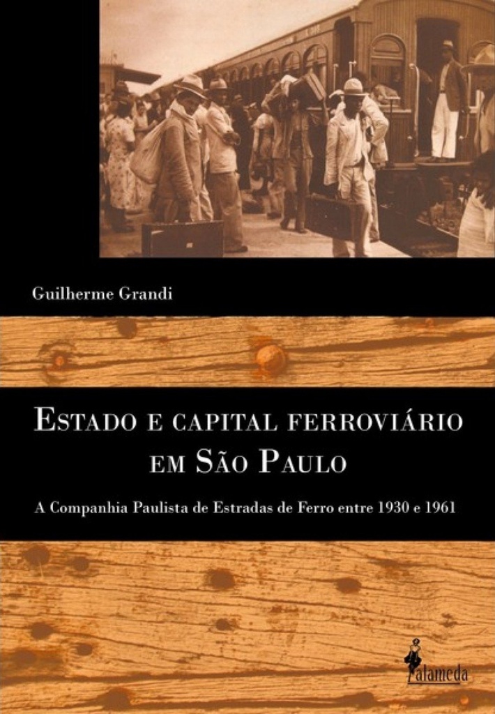 [9788579391590] Estado e Capital Ferroviário Em São Paulo: a Companhia Pau