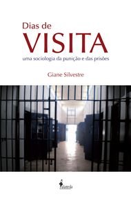 [9788579391682] Dias de Visita: Uma Sociologia Da Punicao e Das Prisoes