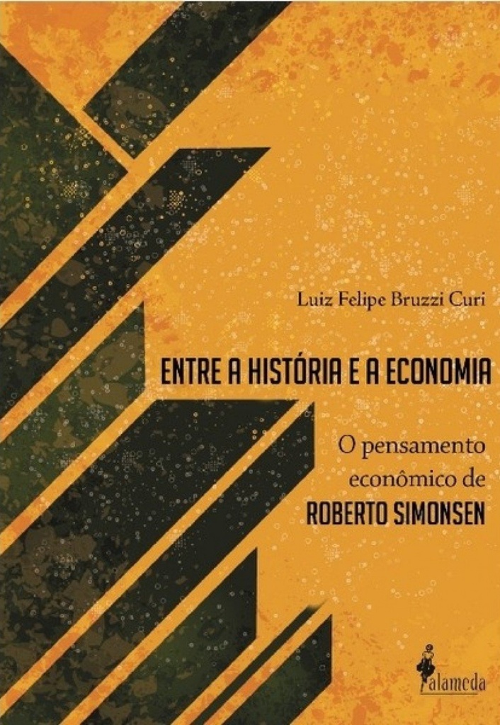 [9788579393372] Entre a História e a Economia
