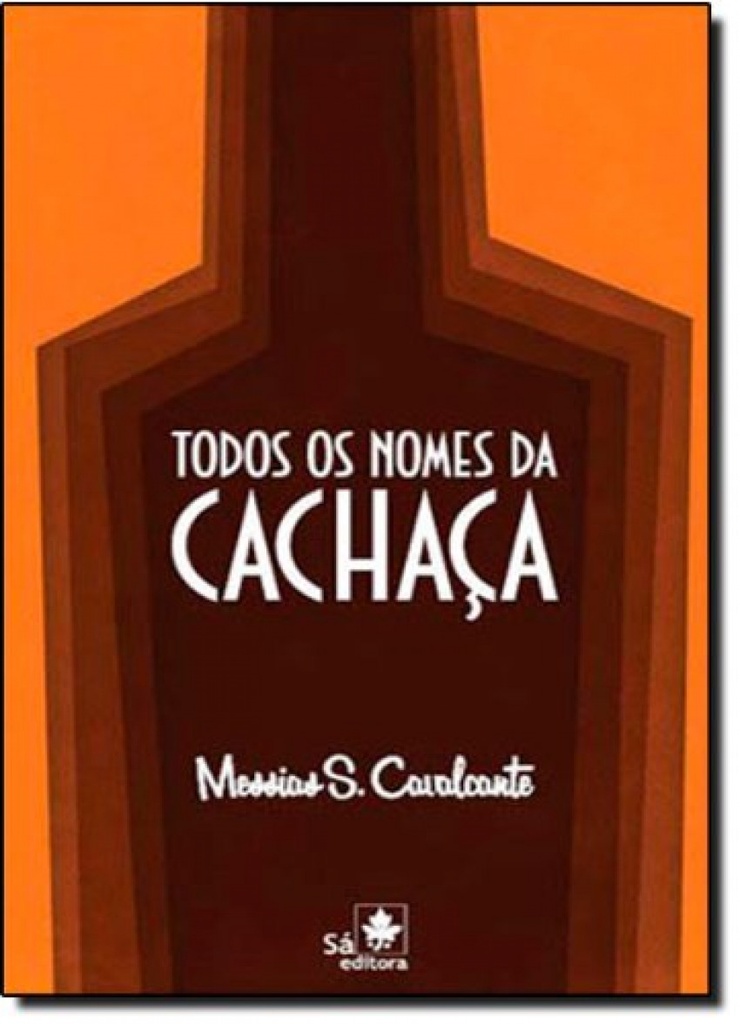 [9788588193895] Todos Os Nomes Da Cachaca
