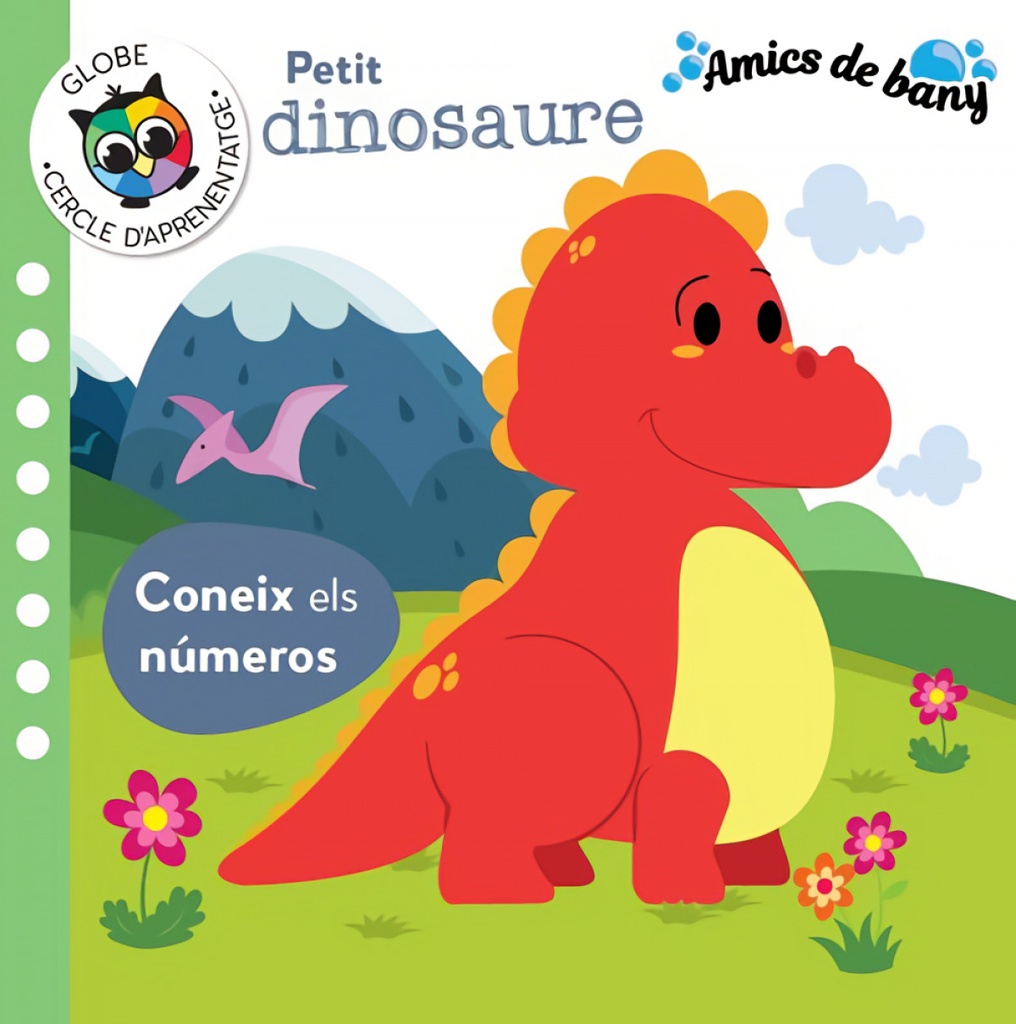 [9788742551882] Petit Dinosaure- Coneix Els Numeros (amics de Bany)