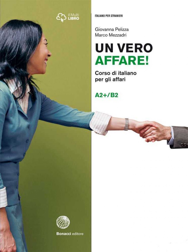 [9788820120382] Un vero affare. Corso di italiano per gli affari a2+b2