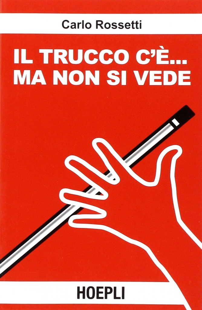 [9788820338978] Il trucco c'é... ma non si vede!