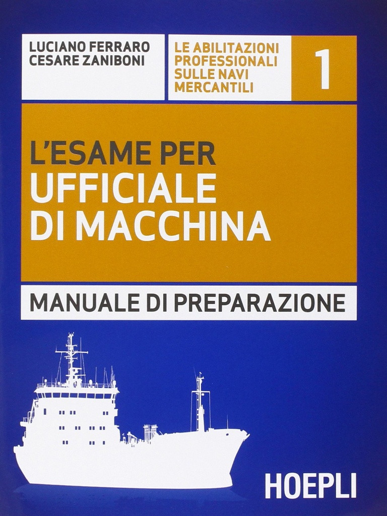 [9788820365745] L'esame per ufficiale di macchina