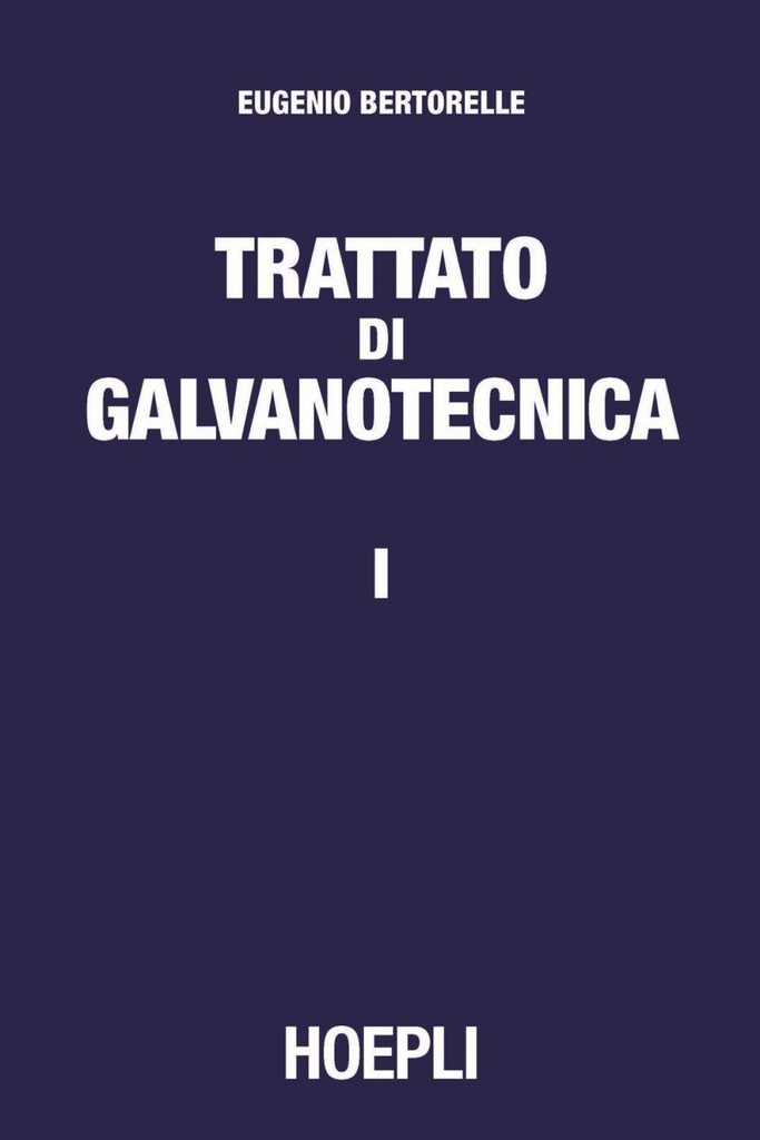 [9788820374983] Trattato di galvanotecnica
