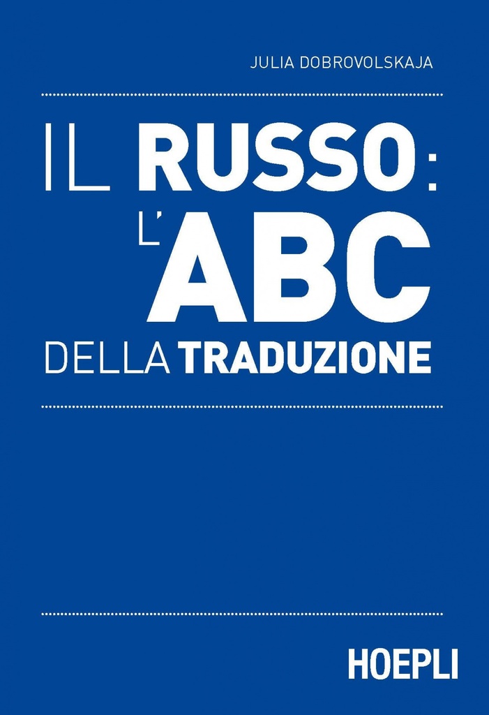 [9788820375010] Il Russo: l'ABC della traduzione