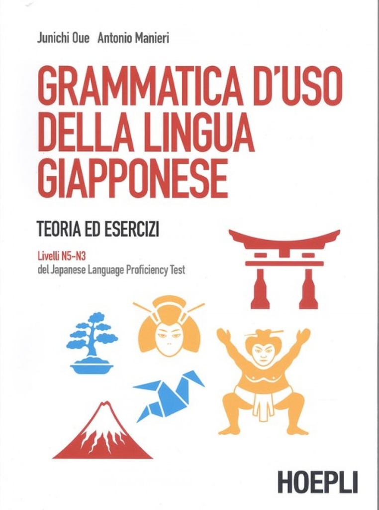 [9788820375546] Grammatica D'uso Della Lingua Giapponese. Livelli N5-n3