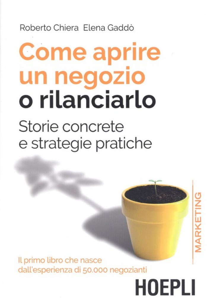 [9788820385705] Como Aprire un Negozio o Rilaciarlo