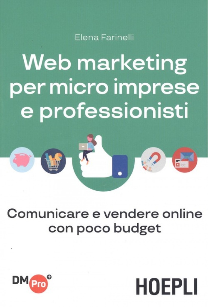 [9788820385736] Web Marketing Per Micro Imprese e Professionisti
