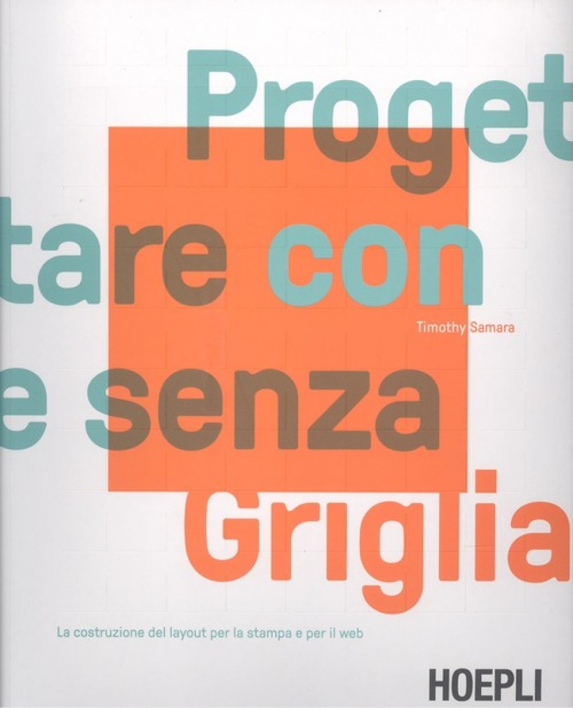 [9788820386375] Progettare con e Senza Griglia
