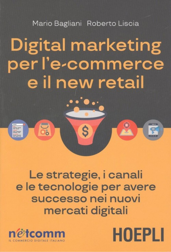 [9788820389116] Digital Marketing Per L'e-commerce e IL New Retail