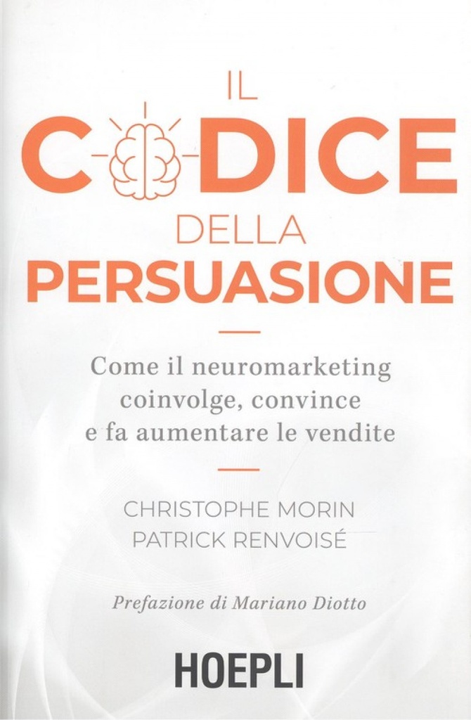[9788820390891] IL Codice Della Persuasione