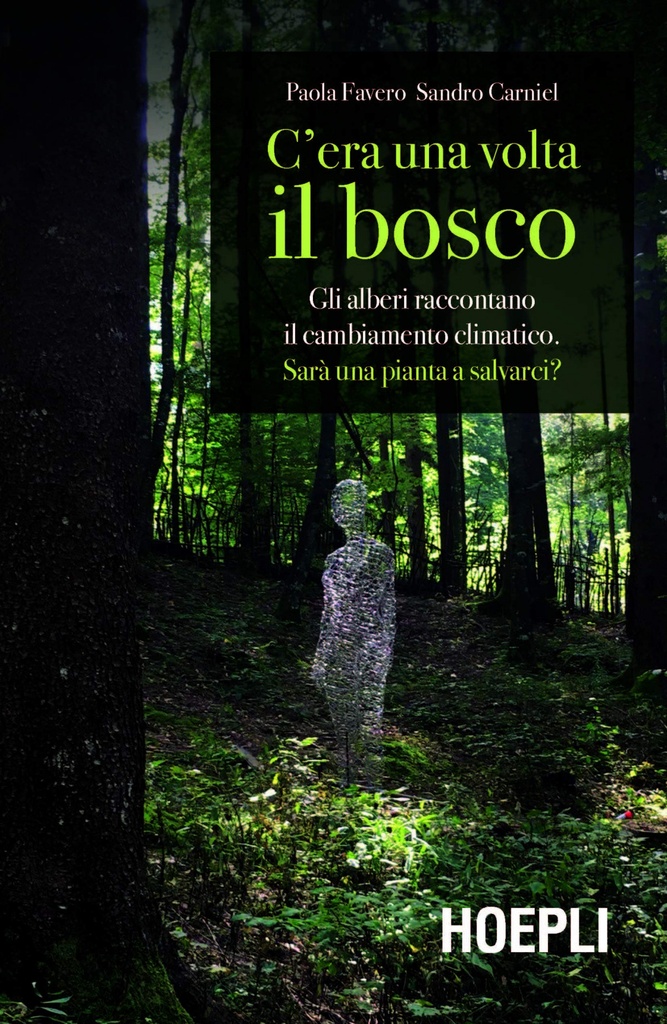 [9788820391881] C'era una Volta IL Bosco