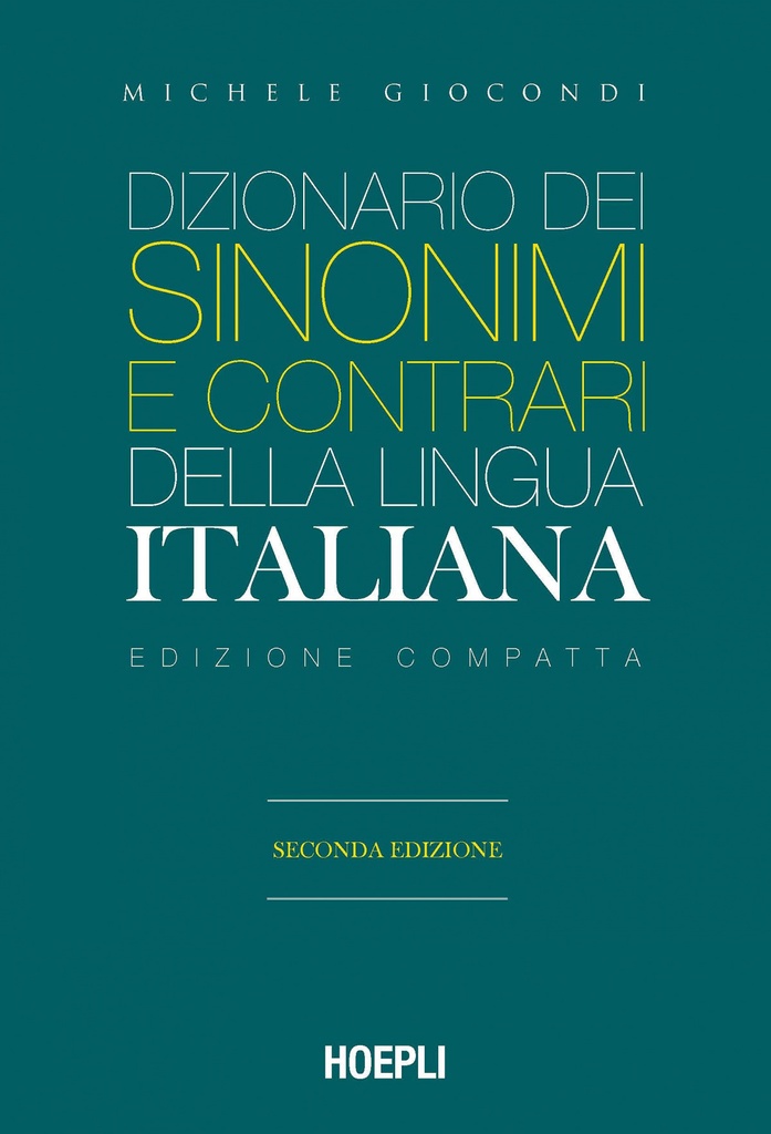 [9788836006496] Dizionario Dei Sinonimi e Contrari Della Lingua Italiana