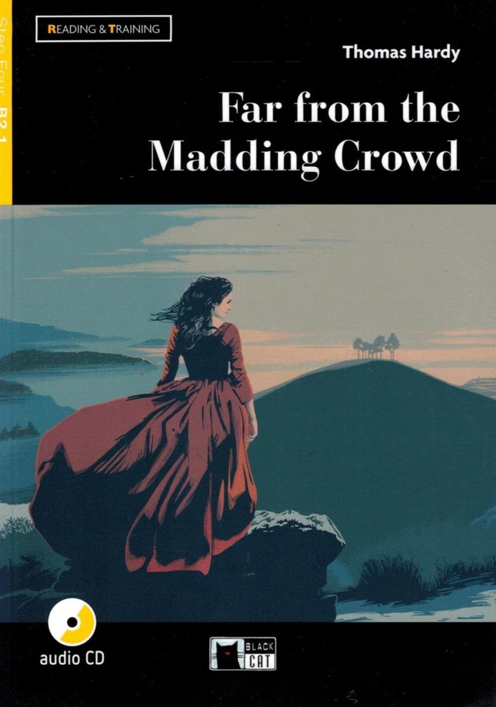 Far for the Madding Crowd With Audio Cd Reading and Training B2.1