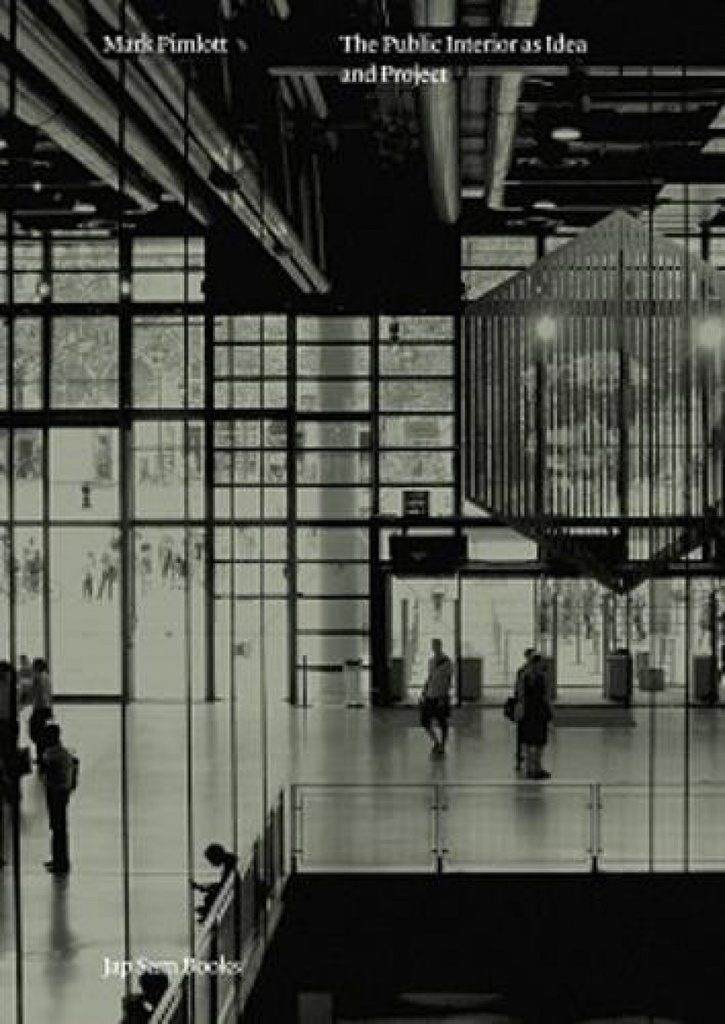 The Public Interior As Idea and Project