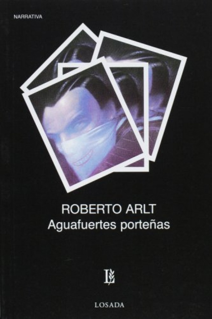 [9789500307482] Aguafuertes Porteñas. Cultura y Politica