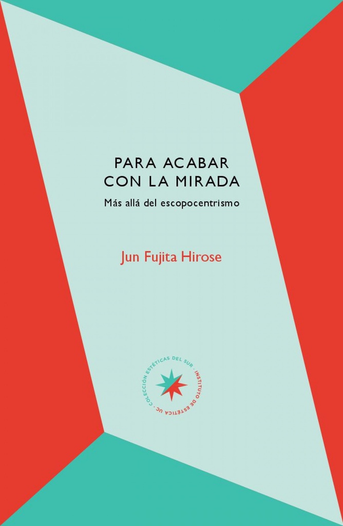 [9789561430525] Para Acabar con la Mirada