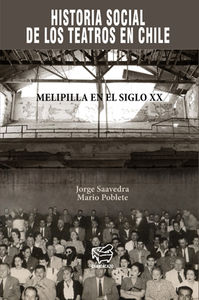 [9789568940256] Historia Social de los Teatros en Chile. Melipilla en el Sig